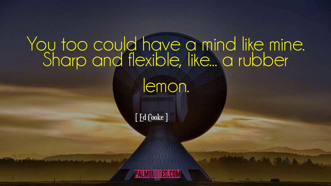 Sincerre Lemon quotes by Ed Cooke