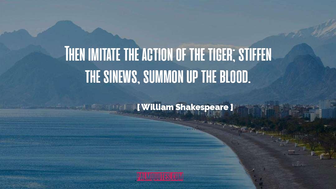 Sinews quotes by William Shakespeare