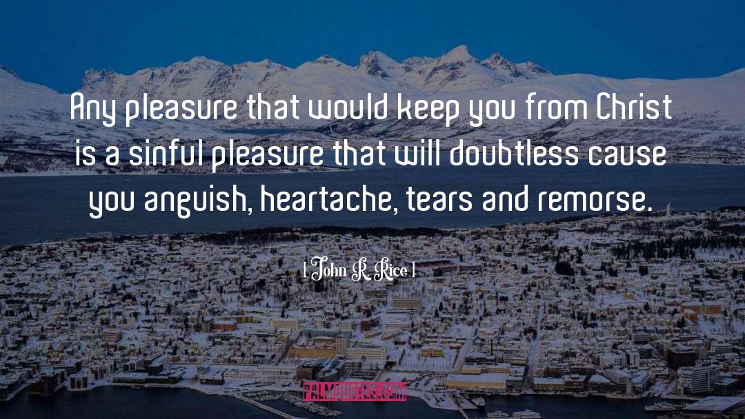 Sinful Pleasure quotes by John R. Rice