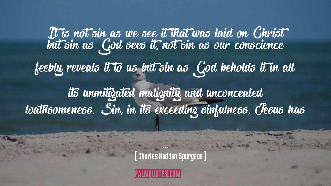 Sinfulness quotes by Charles Haddon Spurgeon