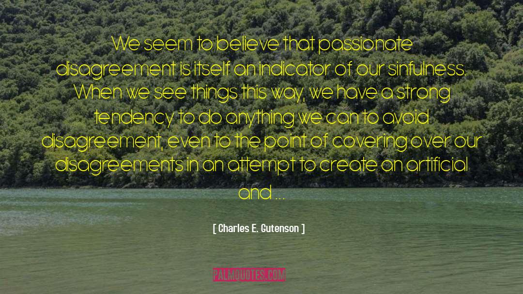 Sinfulness quotes by Charles E. Gutenson