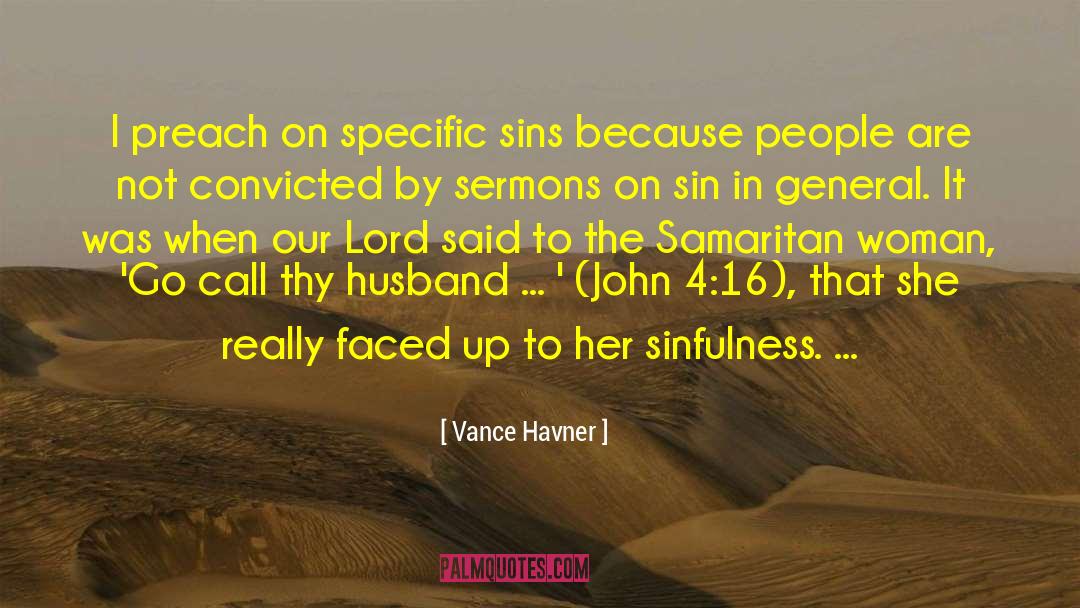 Sinfulness quotes by Vance Havner