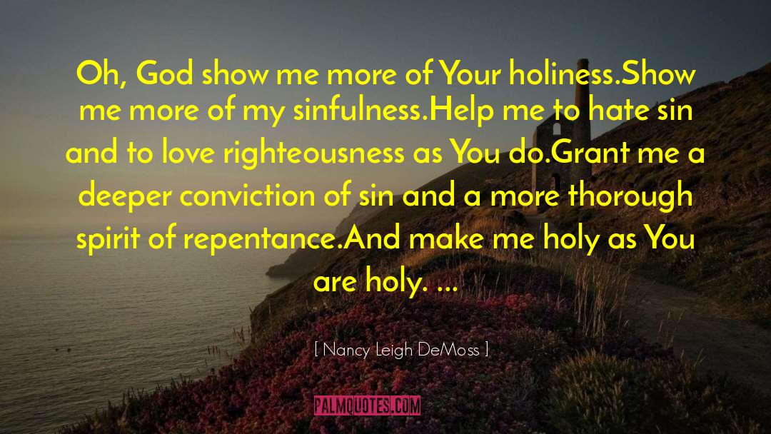 Sinfulness quotes by Nancy Leigh DeMoss