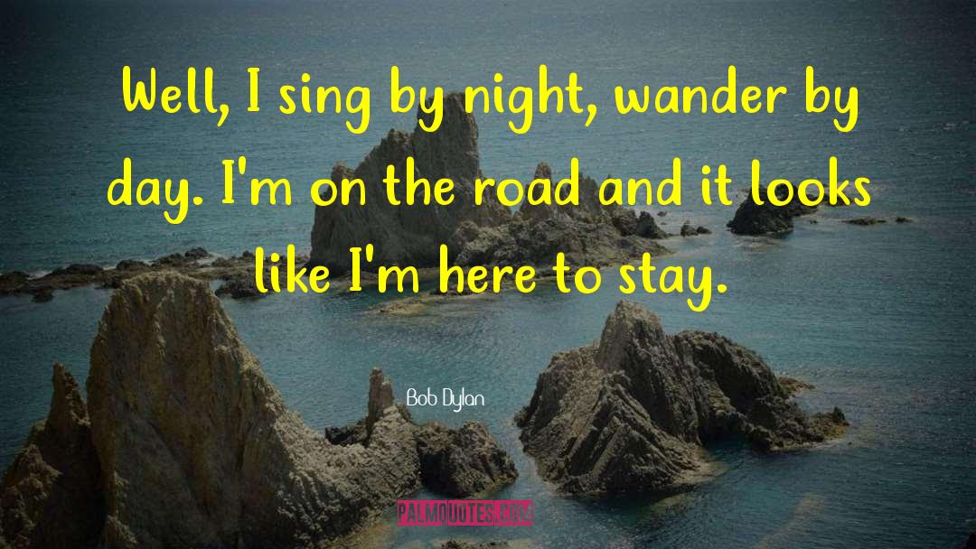 Sing Along quotes by Bob Dylan