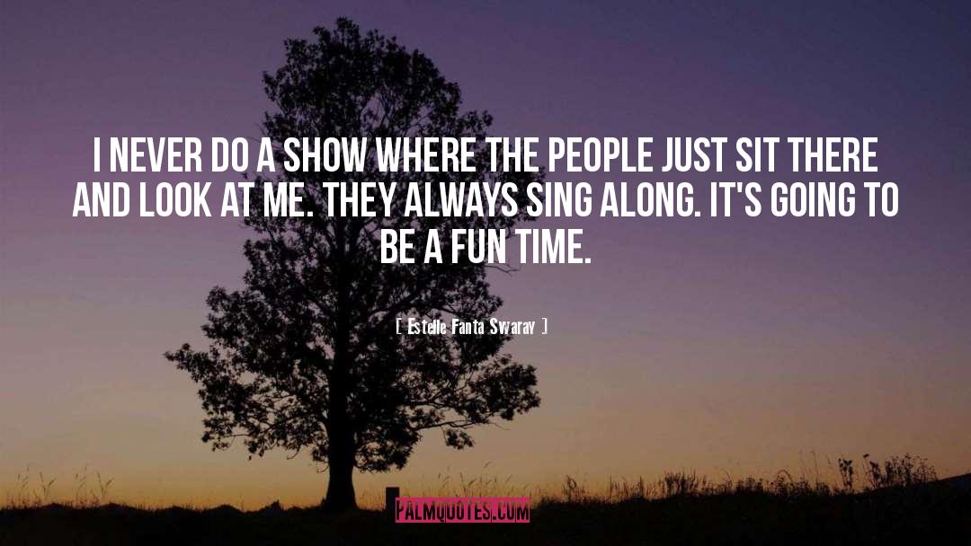 Sing Along quotes by Estelle Fanta Swaray