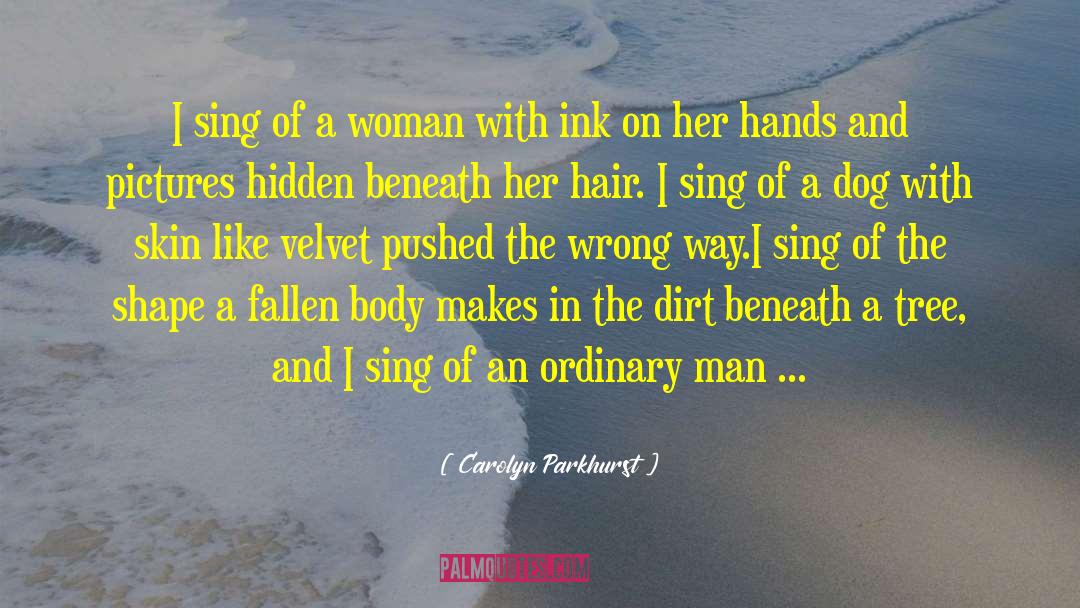 Sing Like A Bird quotes by Carolyn Parkhurst
