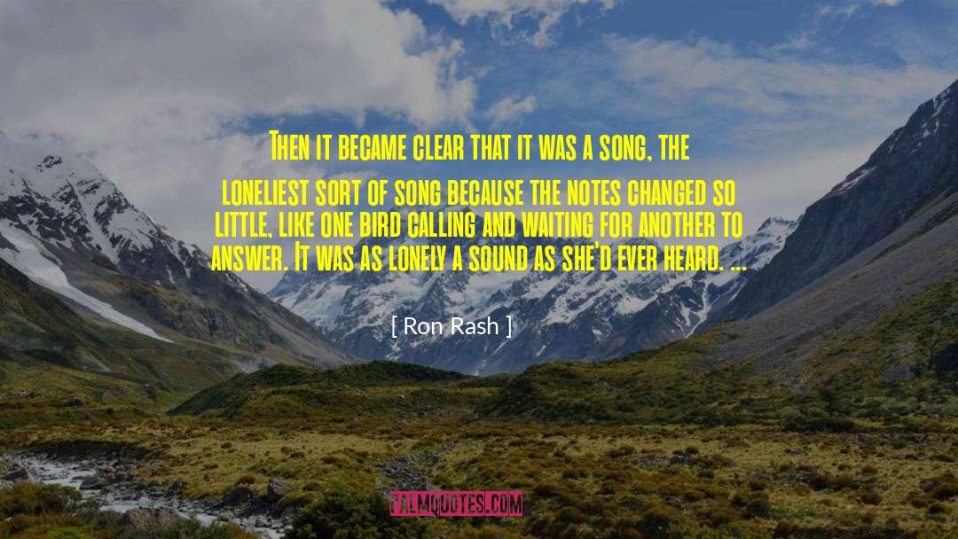 Sing Like A Bird quotes by Ron Rash