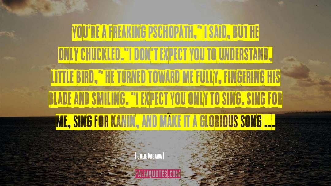Sing Sing quotes by Julie Kagawa