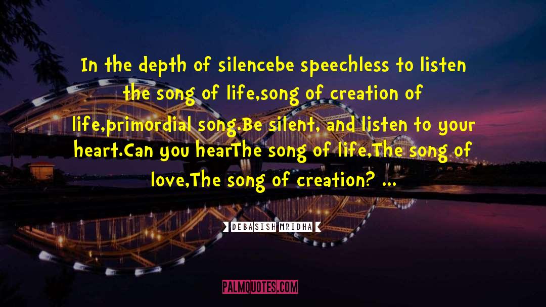 Sing The Song Of Love quotes by Debasish Mridha