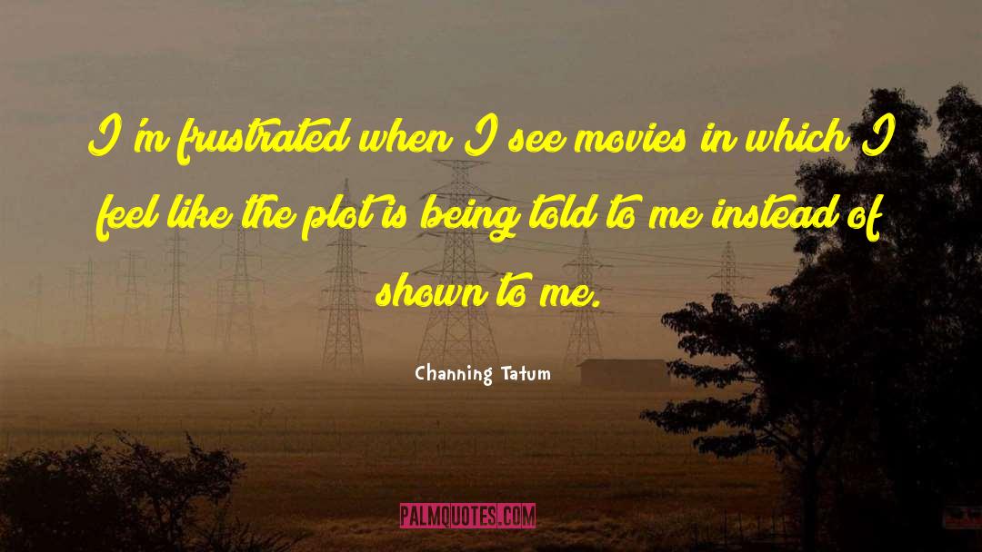Sing To Me quotes by Channing Tatum