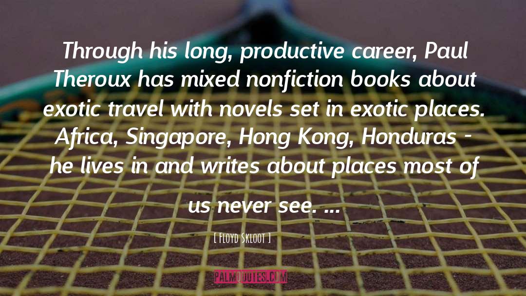 Singapore Famous quotes by Floyd Skloot
