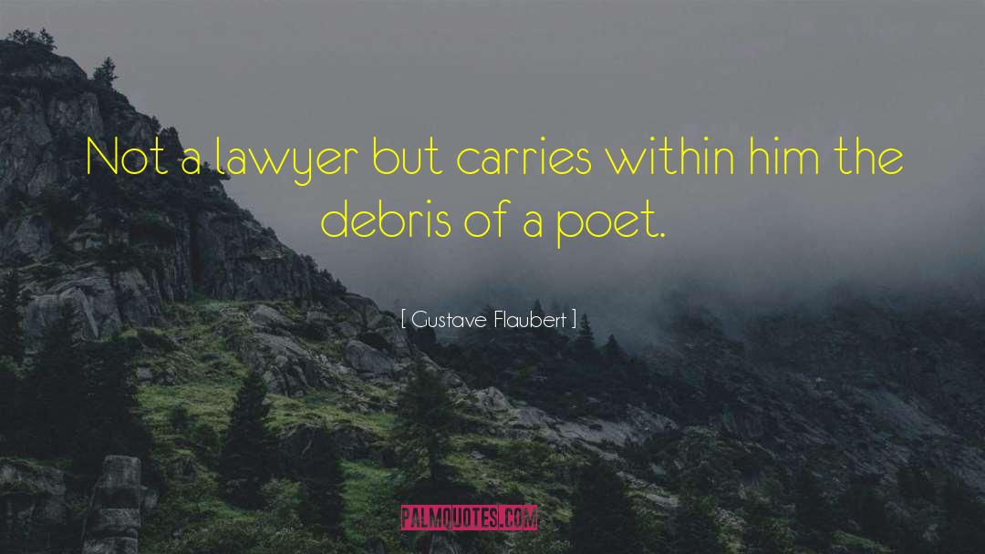 Singapore Poet quotes by Gustave Flaubert