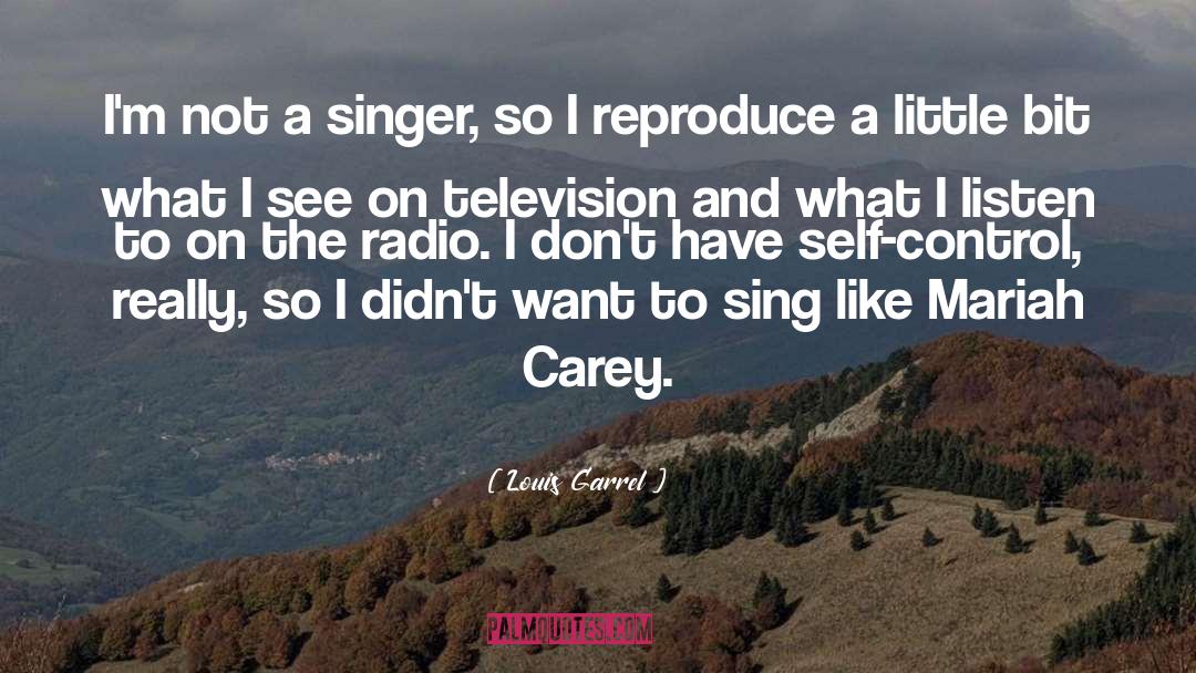 Singer quotes by Louis Garrel