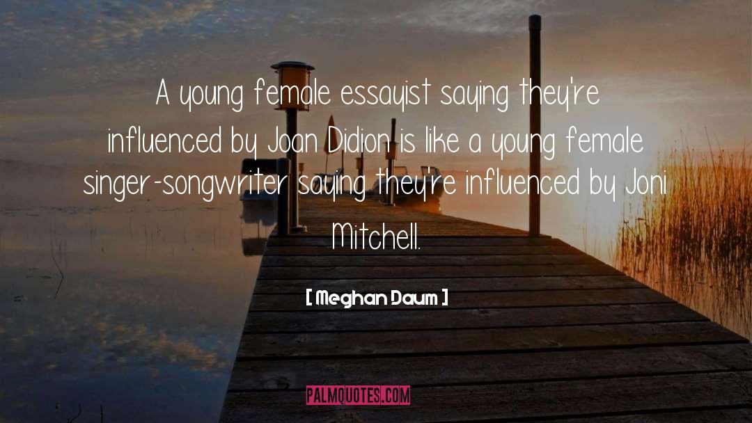 Singer Songwriter Lipa quotes by Meghan Daum