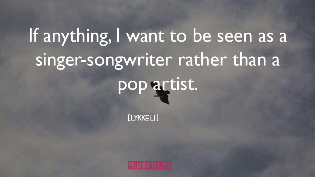 Singer Songwriter quotes by Lykke Li