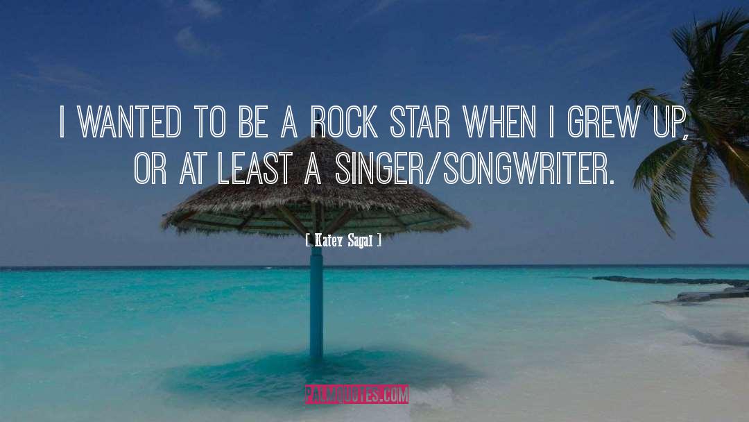 Singer Songwriter quotes by Katey Sagal