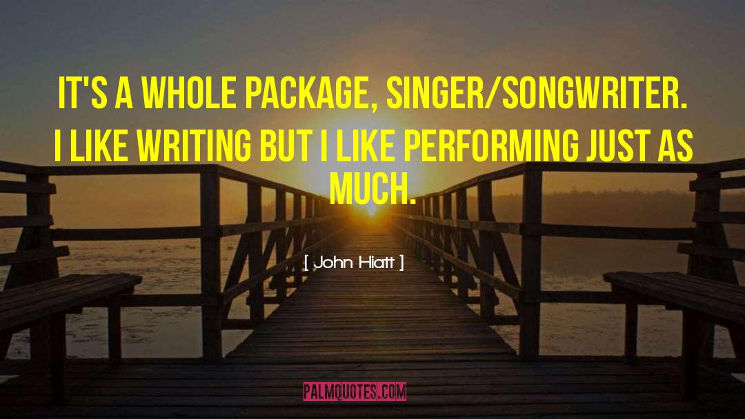 Singer Songwriter quotes by John Hiatt