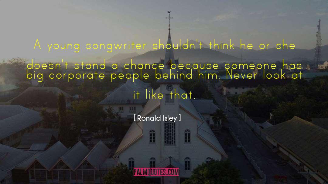 Singer Songwriter quotes by Ronald Isley