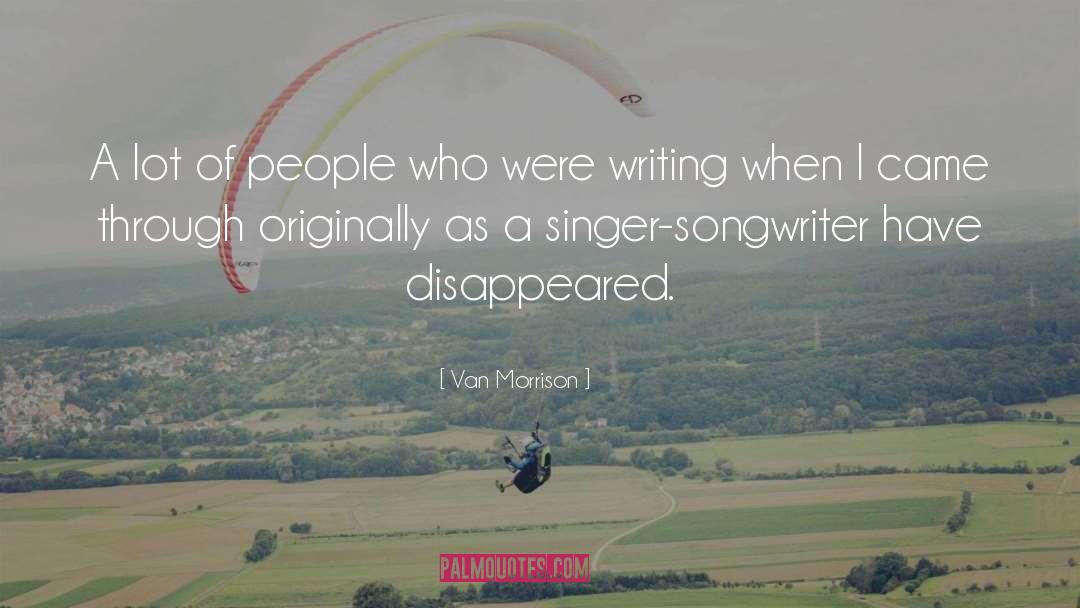 Singer Songwriter quotes by Van Morrison