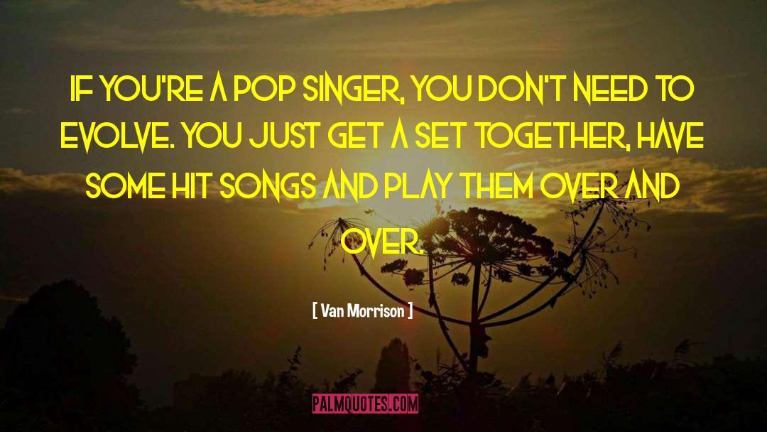 Singer Songwriters quotes by Van Morrison