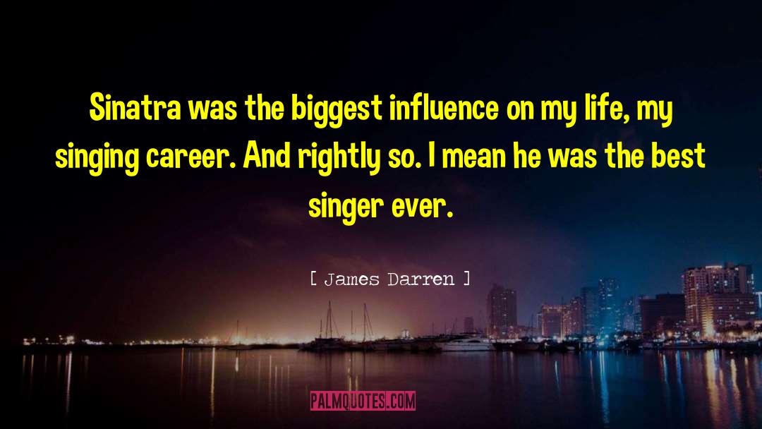 Singer Songwriters quotes by James Darren