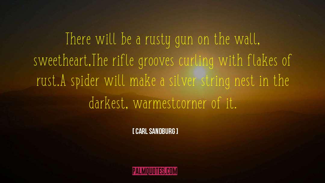 Singerman Rust quotes by Carl Sandburg