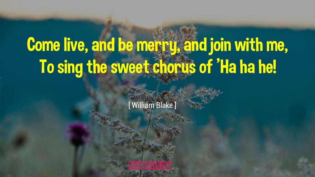 Singing And Acting quotes by William Blake