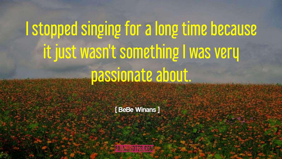 Singing Career quotes by BeBe Winans
