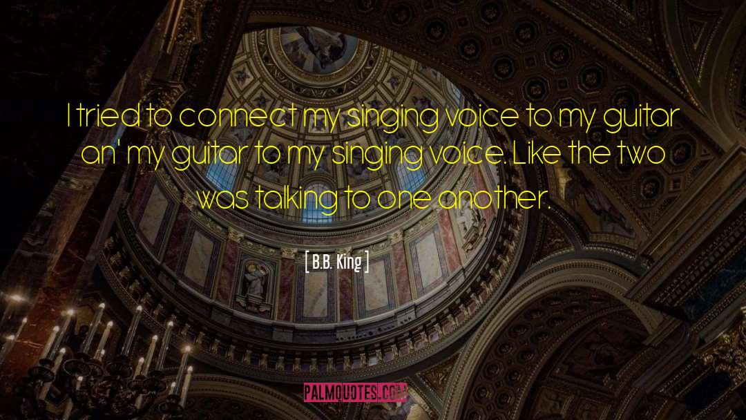Singing Opera quotes by B.B. King