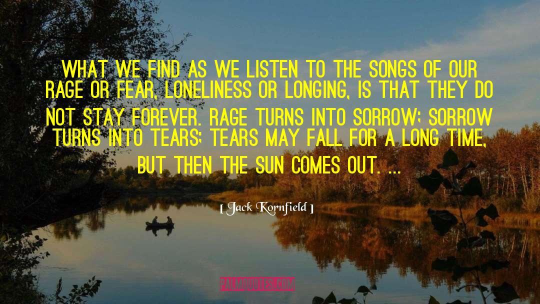 Singing Our Songs quotes by Jack Kornfield