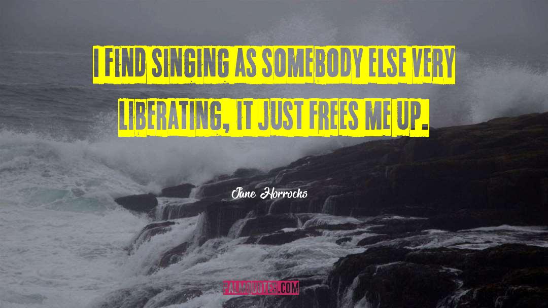 Singing Sands quotes by Jane Horrocks