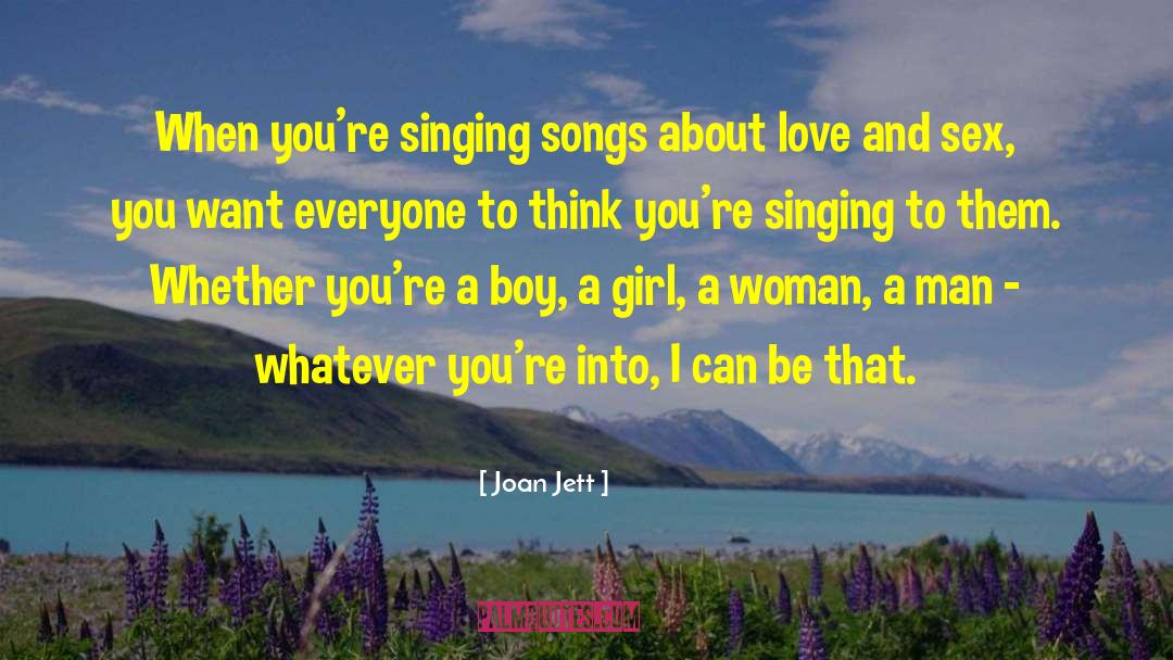Singing Songs quotes by Joan Jett