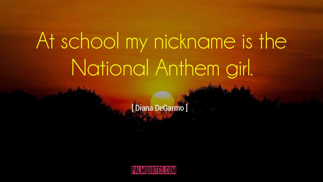 Singing The National Anthem quotes by Diana DeGarmo
