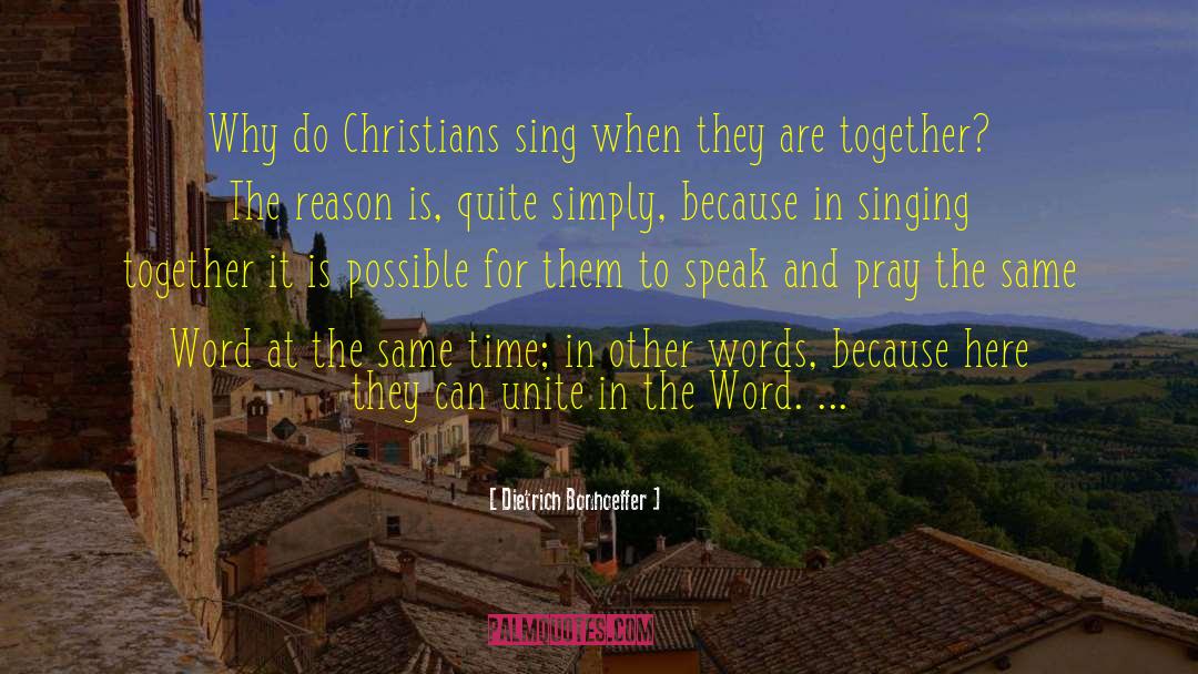 Singing Together quotes by Dietrich Bonhoeffer