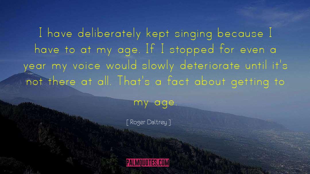Singing Voice quotes by Roger Daltrey