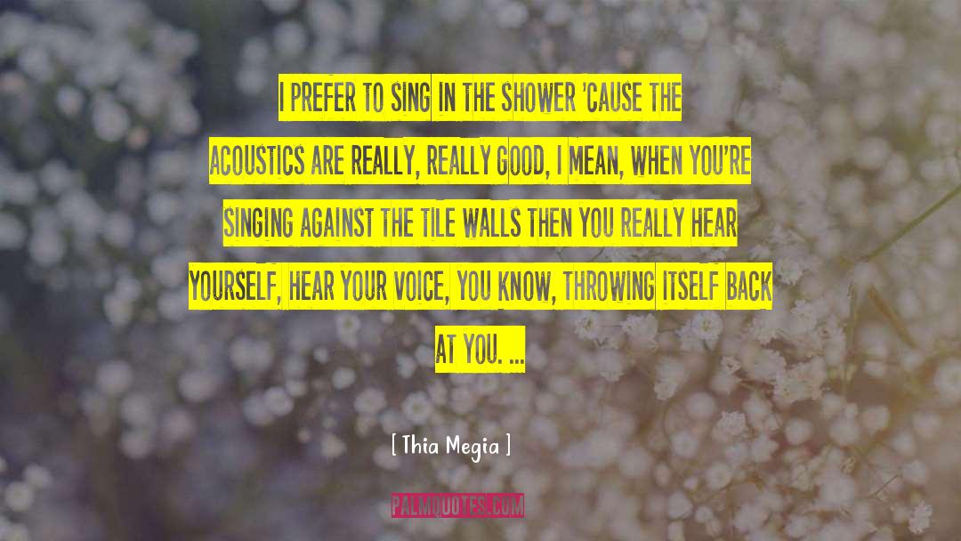 Singing Voice quotes by Thia Megia