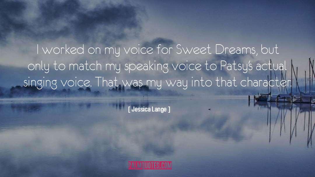 Singing Voice quotes by Jessica Lange