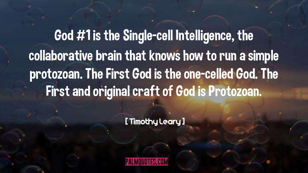 Single Cell quotes by Timothy Leary