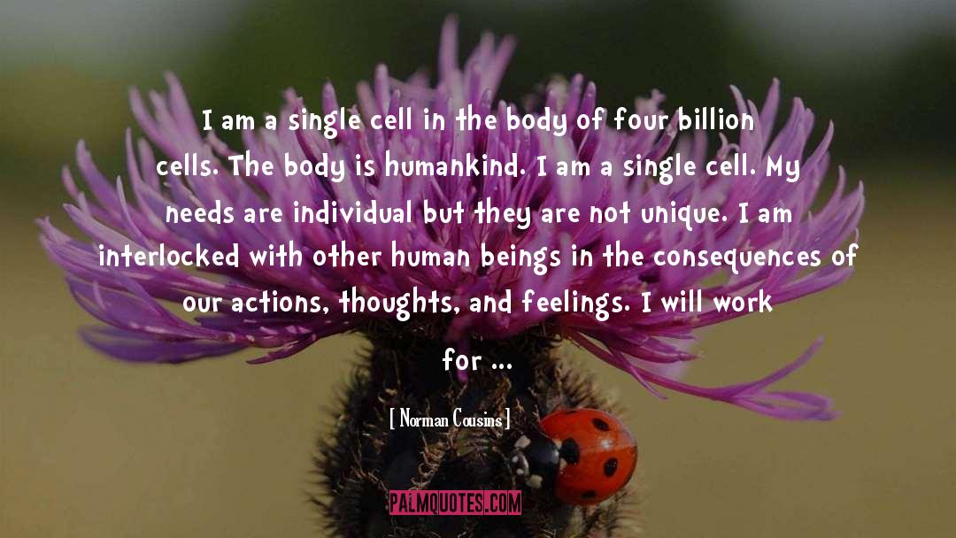 Single Cell quotes by Norman Cousins
