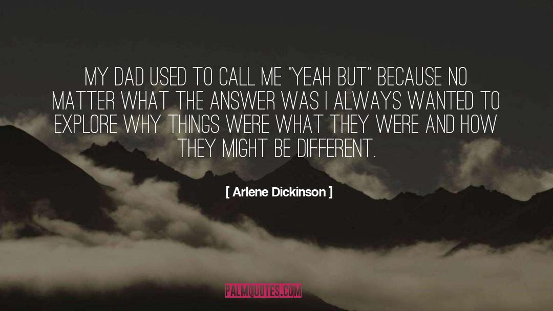 Single Dad quotes by Arlene Dickinson