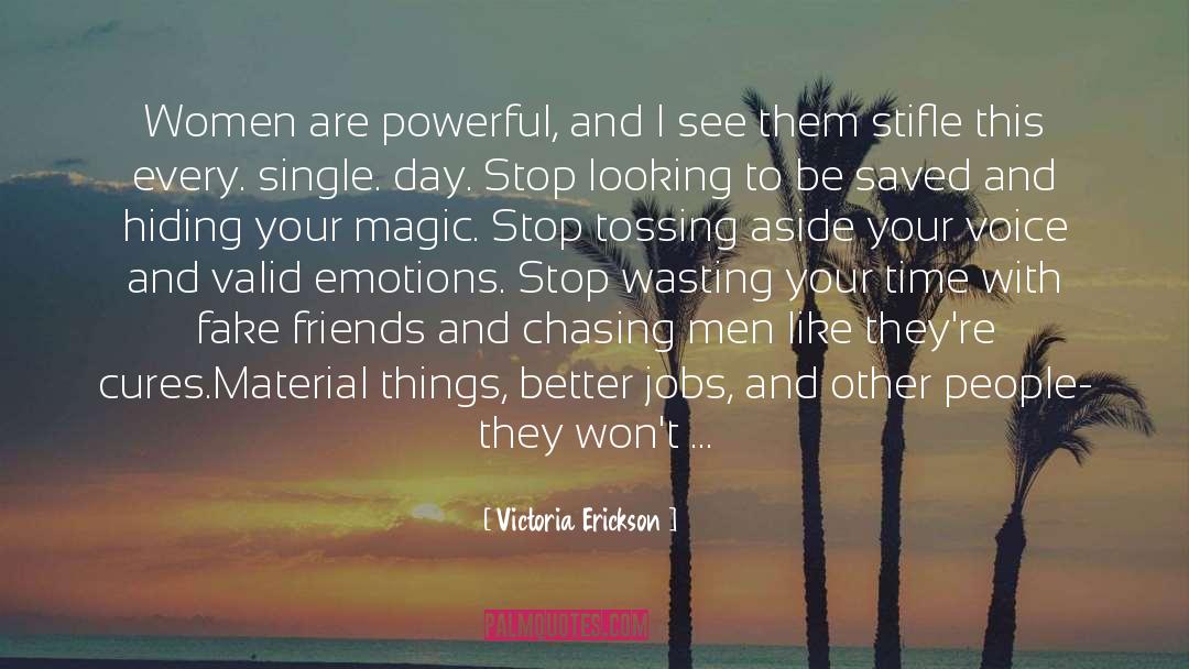 Single Day quotes by Victoria Erickson