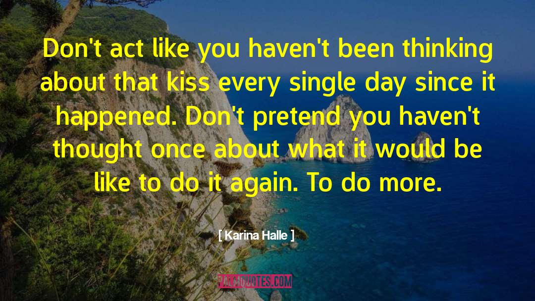 Single Day quotes by Karina Halle
