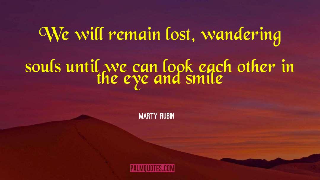 Single Eye quotes by Marty Rubin