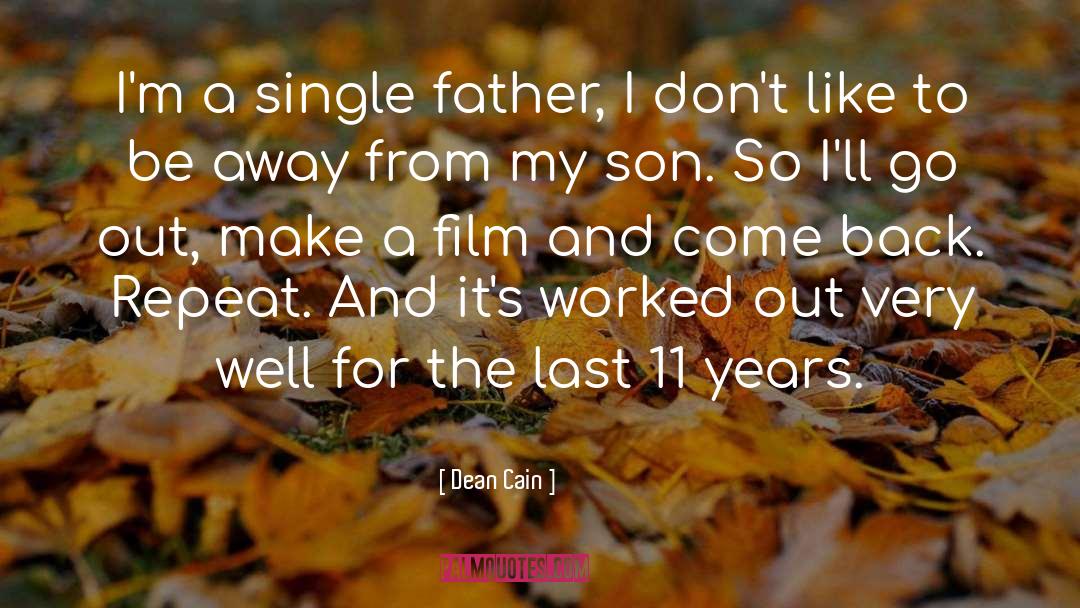 Single Father quotes by Dean Cain