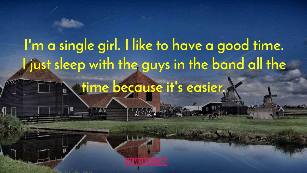 Single Girl quotes by Lady Gaga