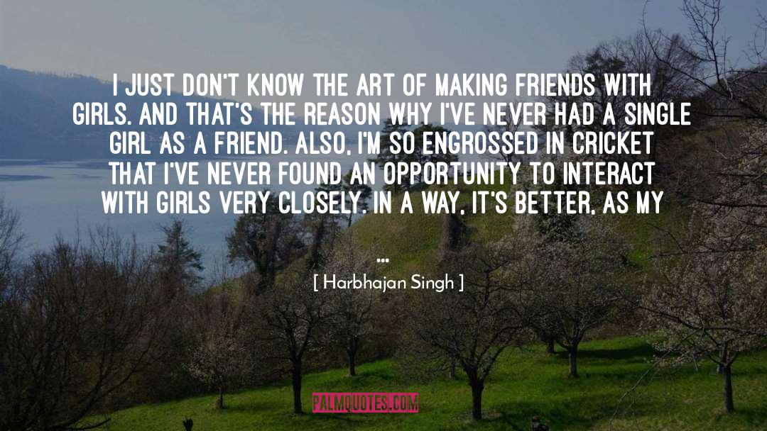 Single Girl quotes by Harbhajan Singh