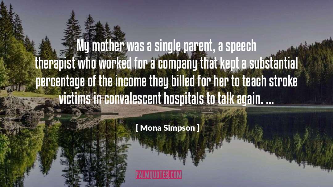 Single Income Household quotes by Mona Simpson