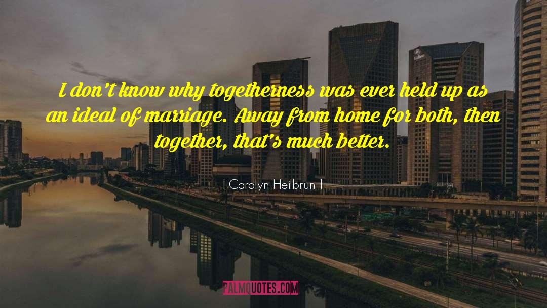 Single Life quotes by Carolyn Heilbrun