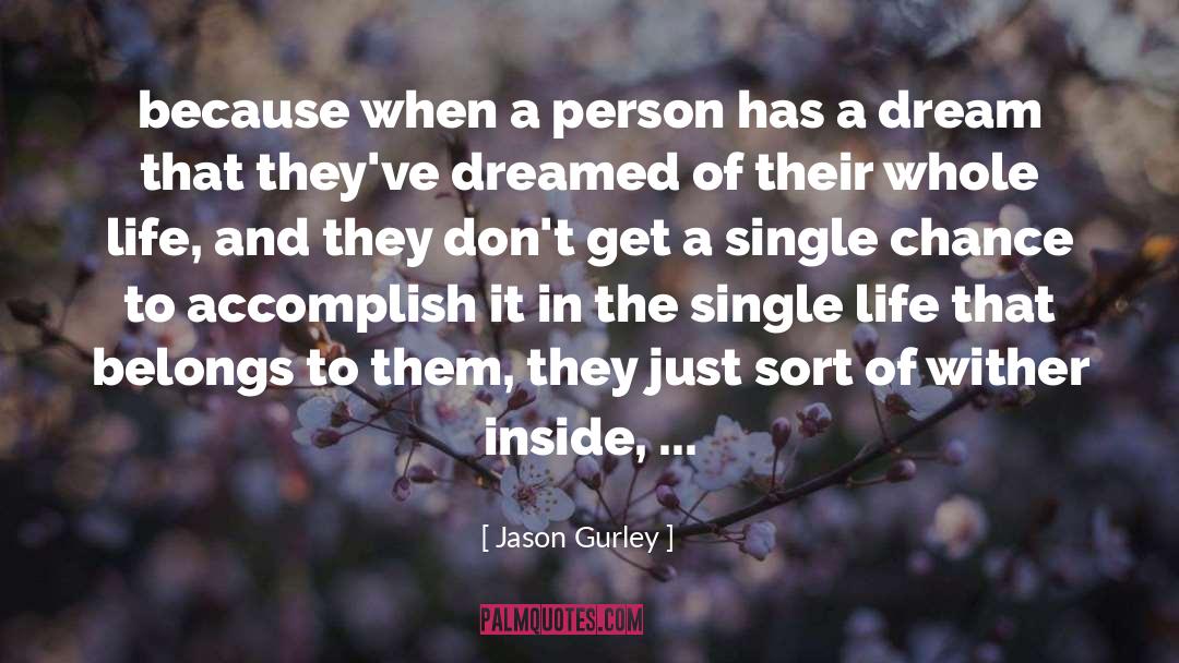 Single Life quotes by Jason Gurley