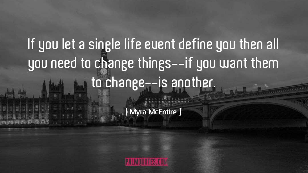 Single Life quotes by Myra McEntire